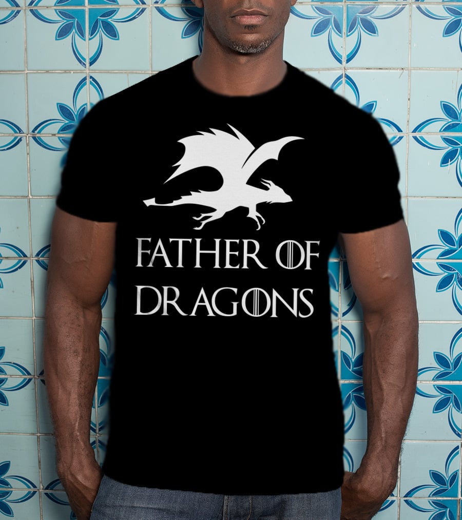 Father's Day Game Of Thrones Inspired Father Of Dragons T-Shirt