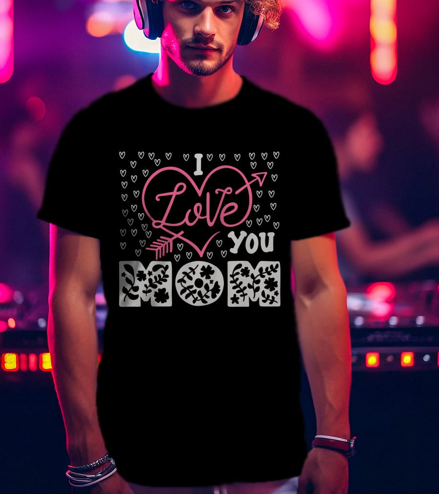 I Love You Mom Floral Heart Arrow T-Shirt