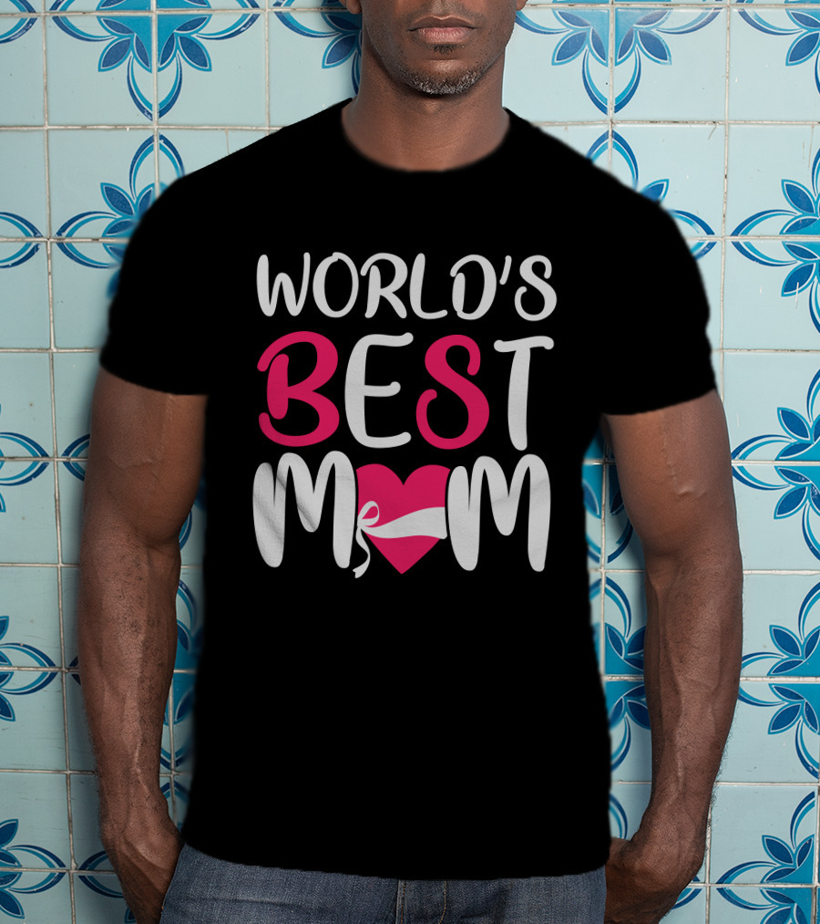 WORLD'S BEST MOM T-Shirt