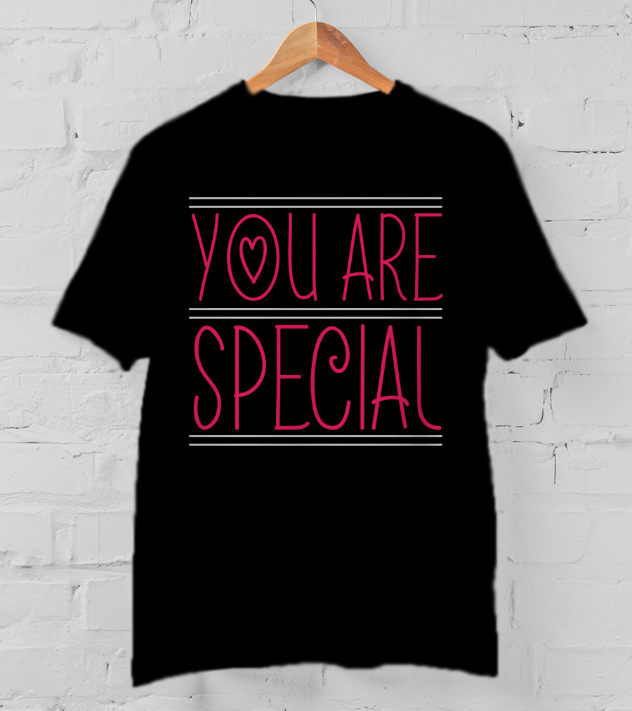 You Are Special With Heart T-Shirt