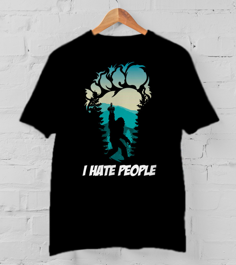 Bigfoot I Hate People Forest T-Shirt