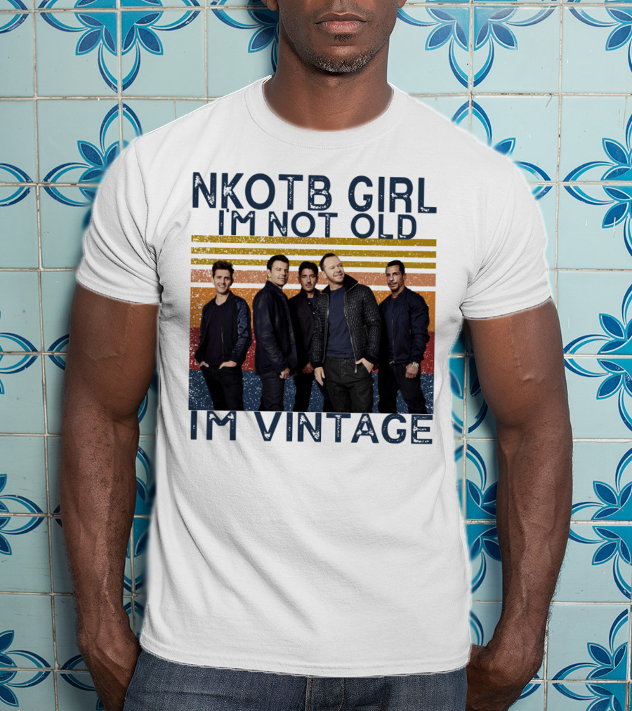 NKOTB Girl I'm Not Old I'm Vintage T-Shirt