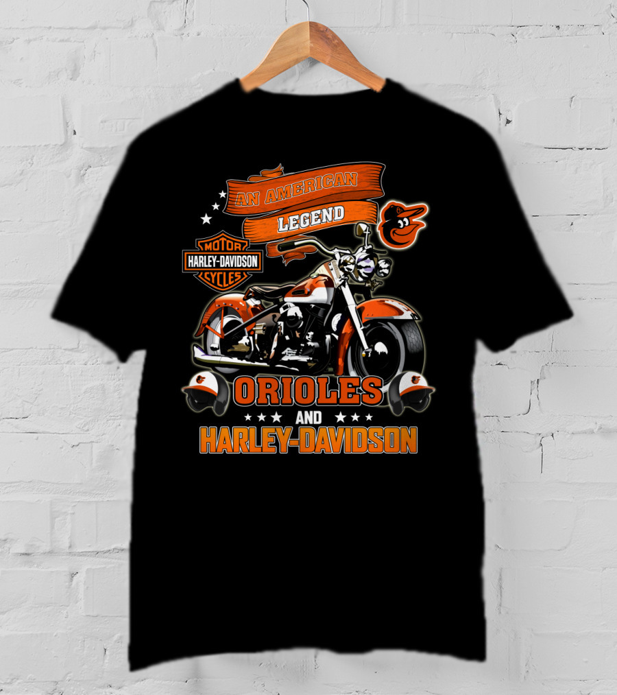 An American Legend Orioles And Harley Davidson Motor Cycles T-Shirt