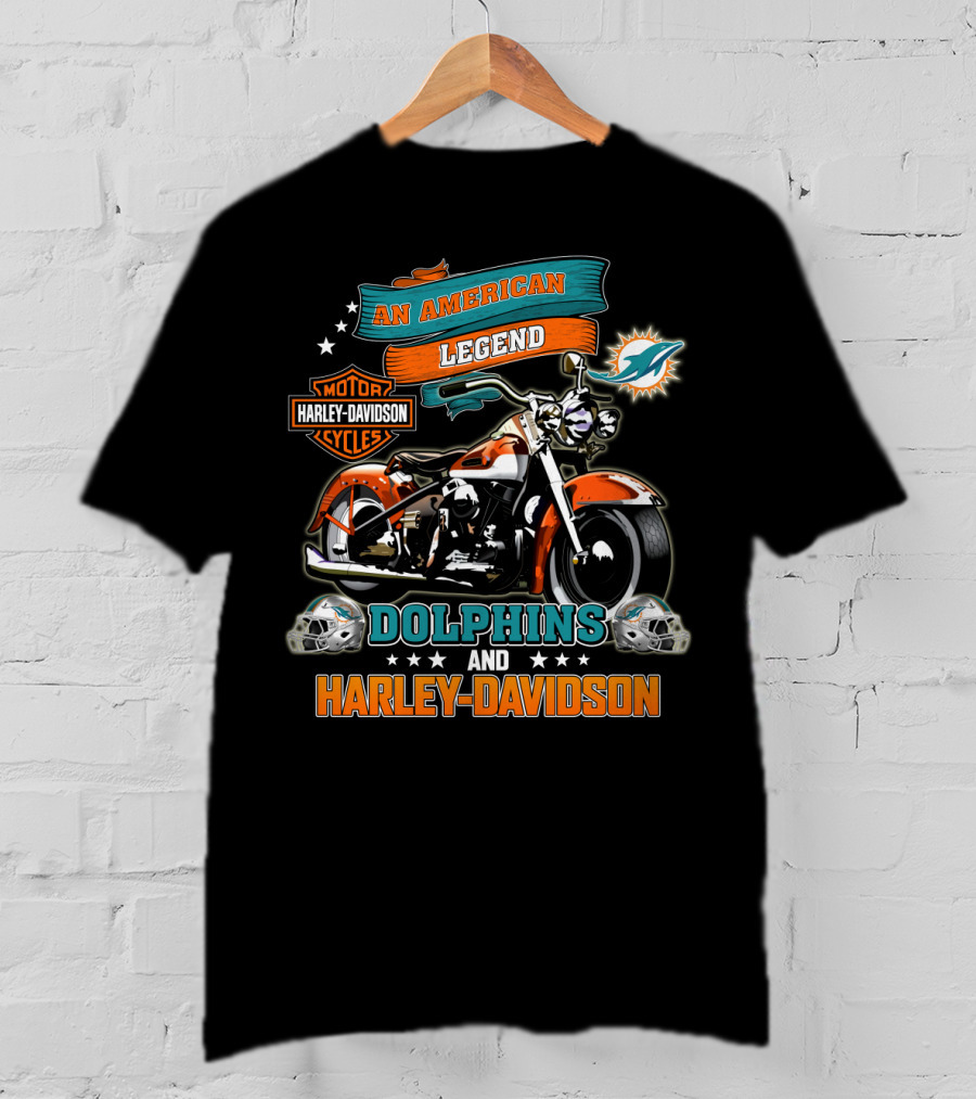 An American Legend Motor Harley Davidson Cycles Dolphins And Harley Davidson Miami Dolphins Nfl T-Shirt