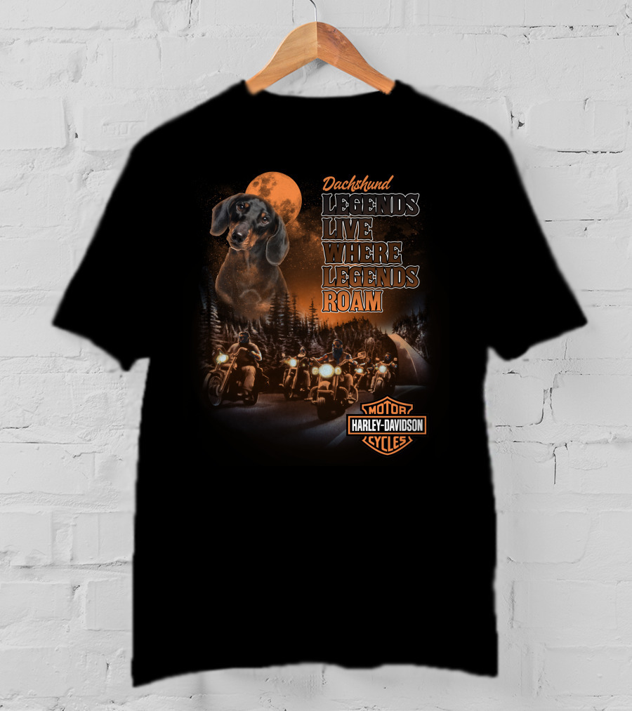 Dachshund Legends Live Where Legends Roam Harley Davidson Cycles T-Shirt