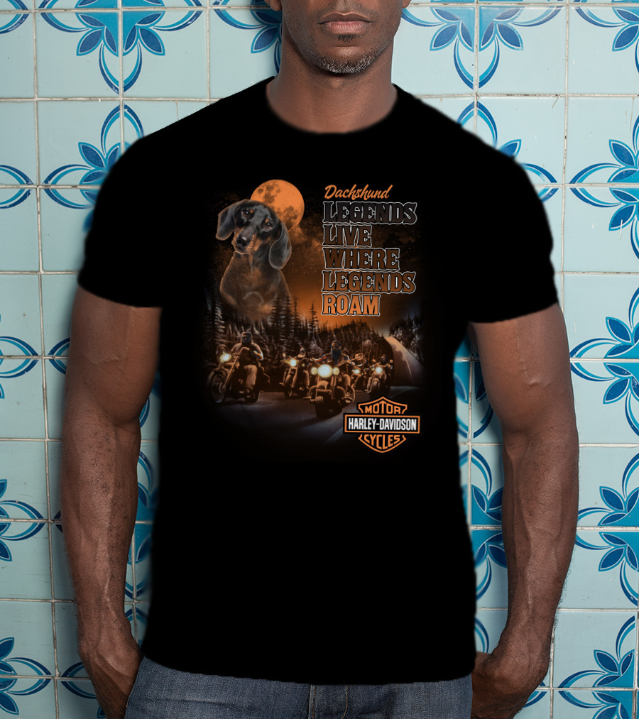 Dachshund Legends Live Where Legends Roam Harley Davidson Cycles T-Shirt