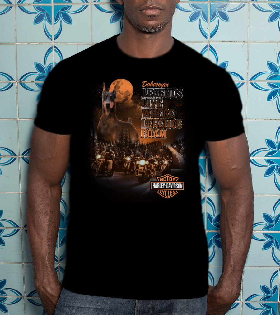 Doberman Legends Live Where Legends Roam Harley Davidson Cycles T-Shirt