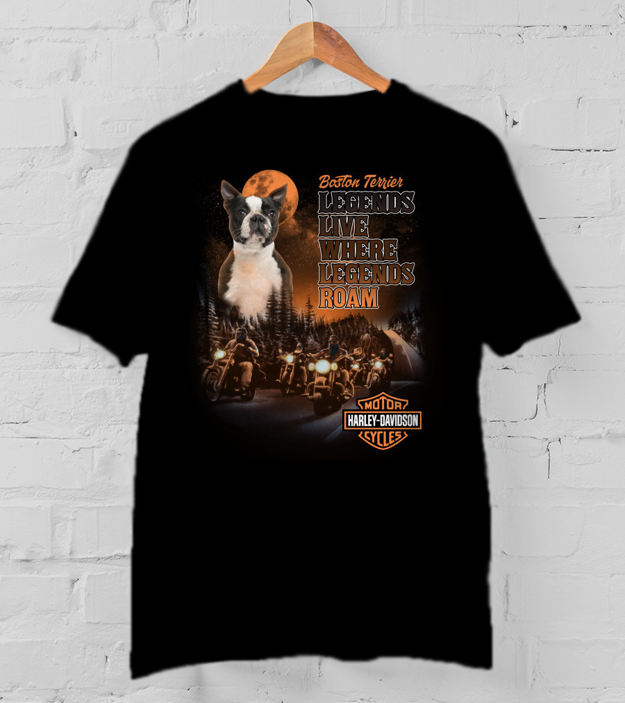 Boston Terrier Legends Live Where Legends Roam Harley Davidson Motor Cycles T-Shirt