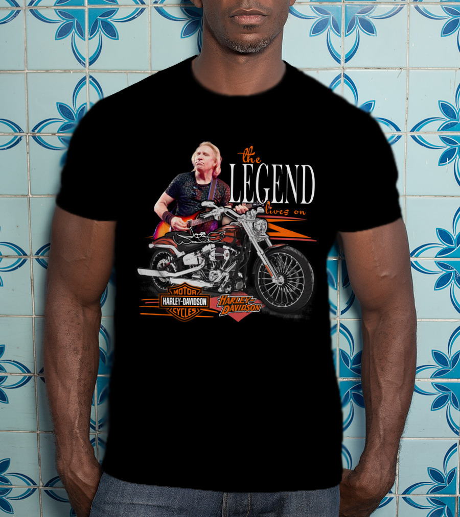 The Legend Lives On Joe Walsh Harley Davidson Motor Cycles T-Shirt
