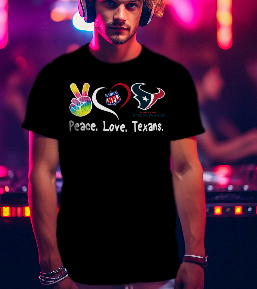 Peace Love Houston Texans NFL T-Shirt
