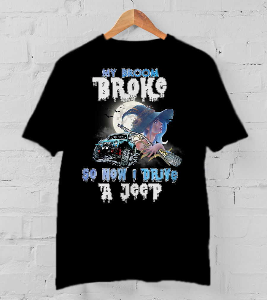 My Broom Broke Witch And Jeep Adventure With Moon And Bats T-Shirt