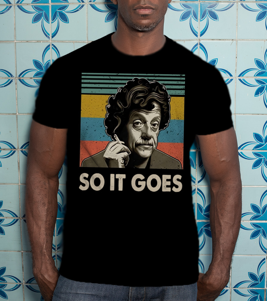 Kurt Vonnegut So It Goes T-Shirt