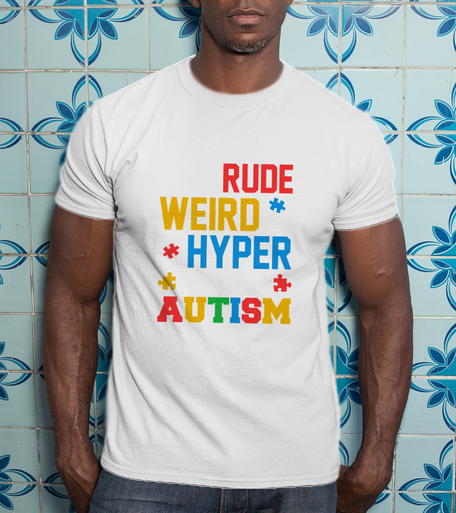 Rude Weird Hyper Autism Puzzle Pieces T-Shirt
