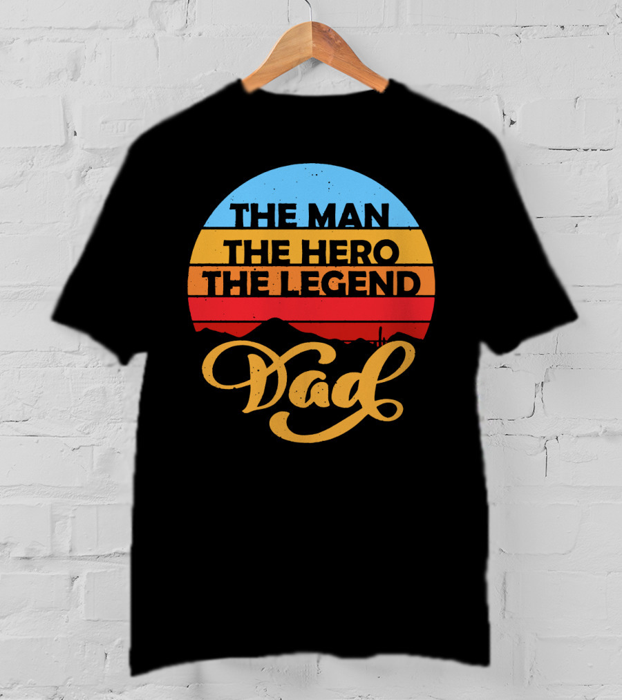 The Man The Hero The Legend Dad Retro T-Shirt
