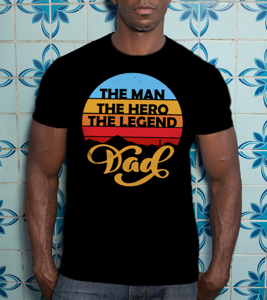 The Man The Hero The Legend Dad Retro T-Shirt