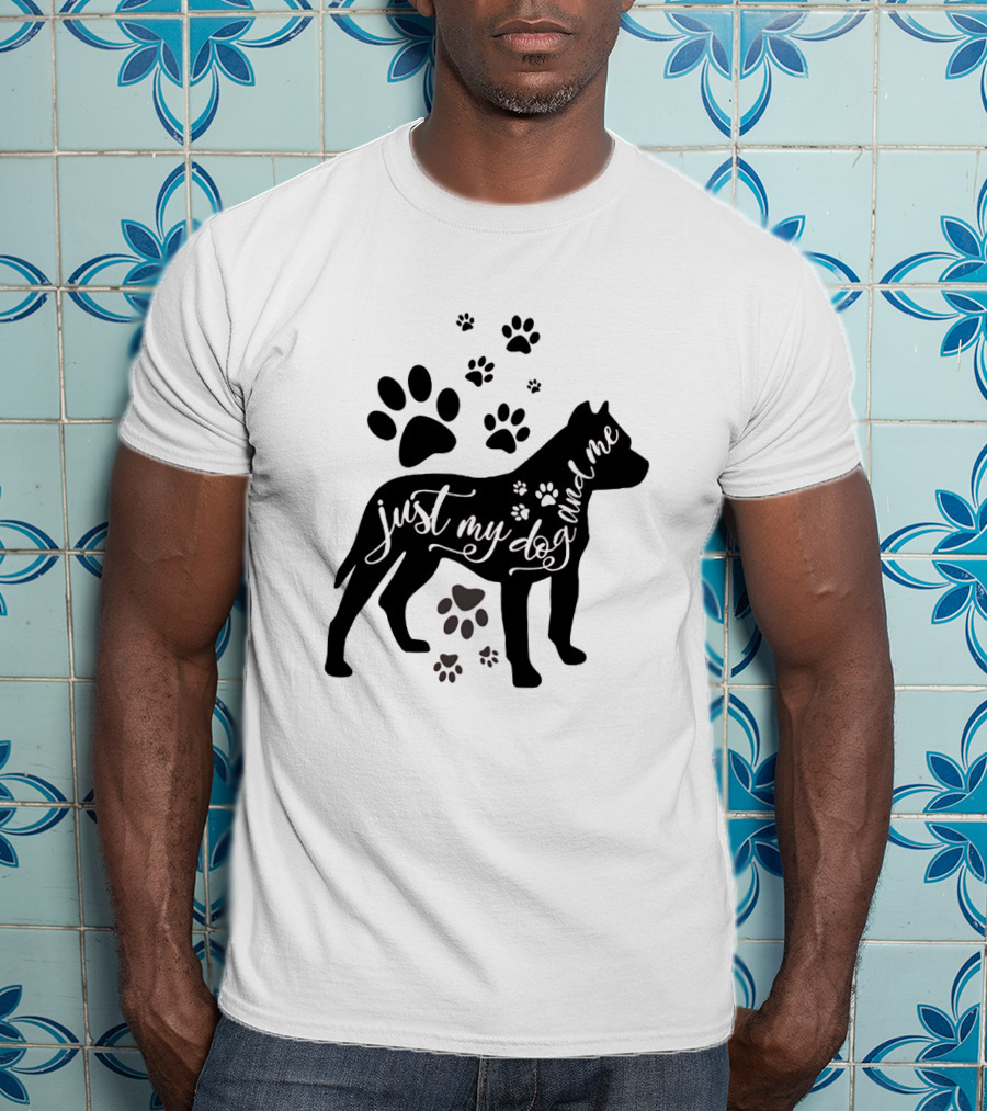 Just My Dog And Me With Paw Prints And Dog T-Shirt