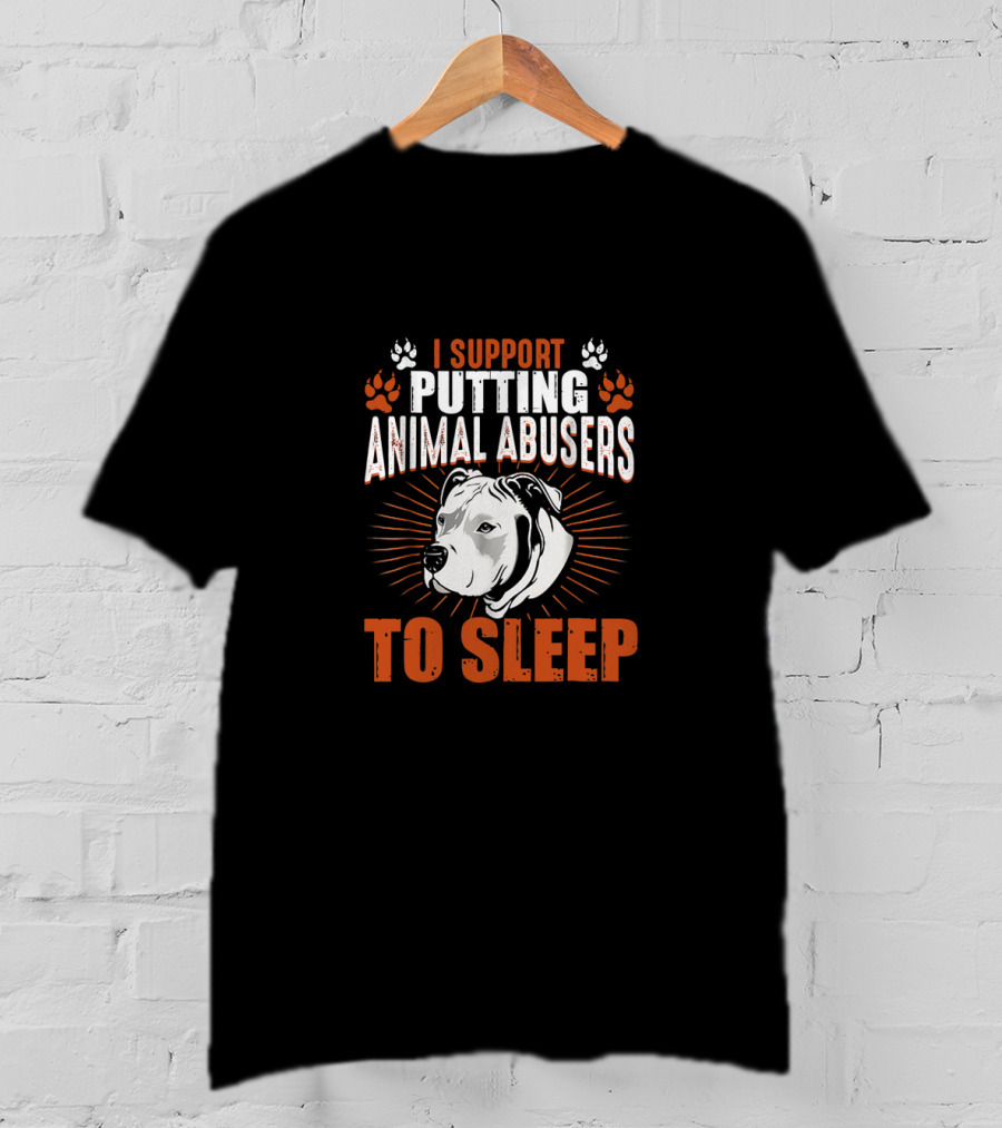 I Support Putting Animal Abusers To Sleep Dog Illustration Paw Prints T-Shirt