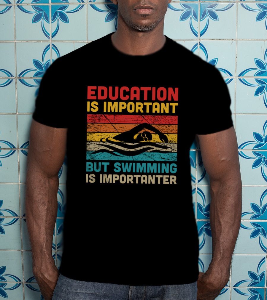 Vintage Education Is Important But Swimming Is Importanter Retro Swimmer T-Shirt