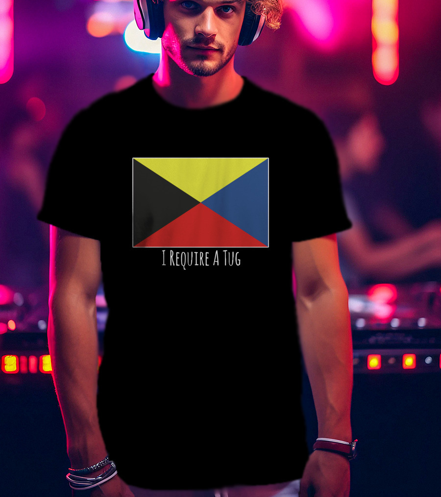 Maritime Signal Flag I Require A Tug T-Shirt
