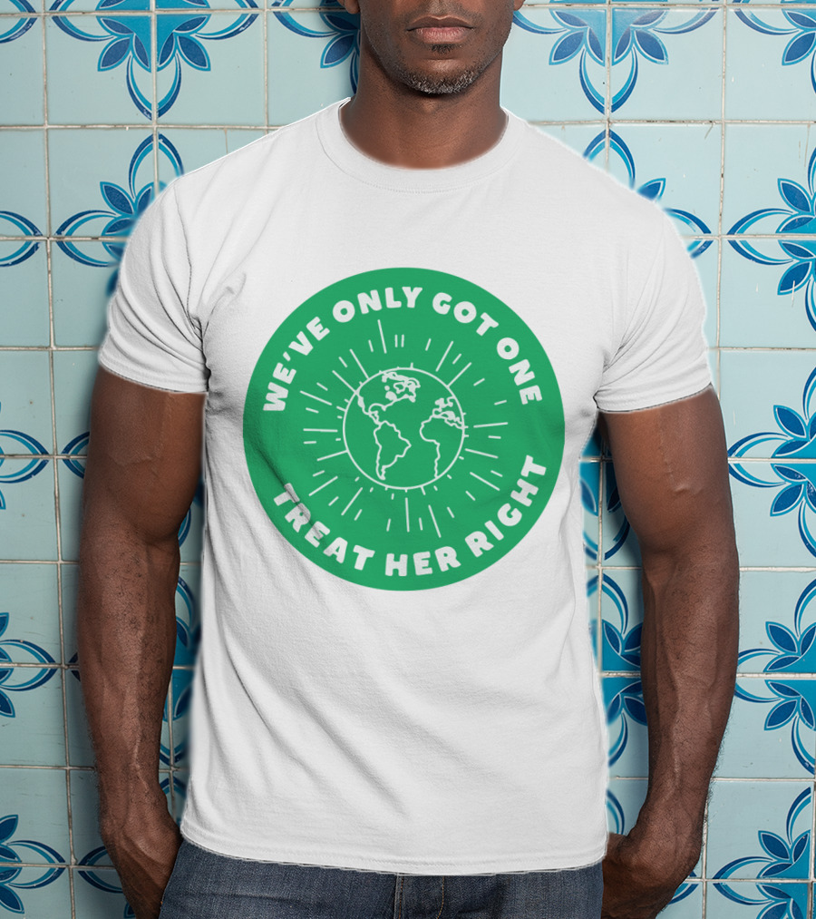 We've Only Got One Earth Treat Her Right Circular Earth Badge T-Shirt