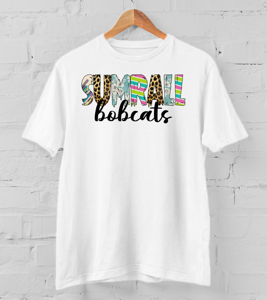 Sumrall Bobcats Fans With Colorful Patterns And Animal Print T-Shirt