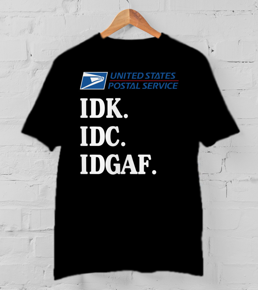 United States Postal Service Logo IDK IDC IDGAF Sarcasm T-Shirt