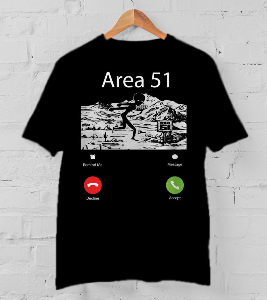 Area 51 Alien Running Desert Landscape With Call Options Remind Me Message Decline Accept T-Shirt