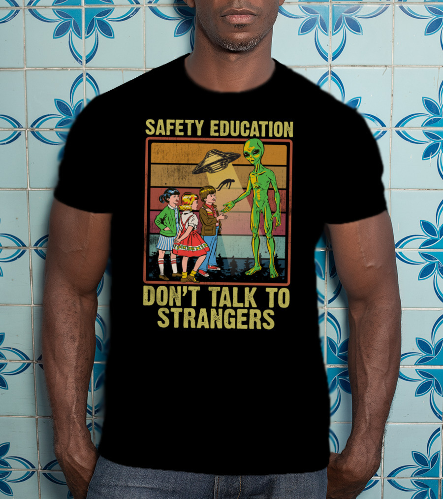 Safety Education Alien Encounter With Kids Don't Talk To Strangers Retro T-Shirt