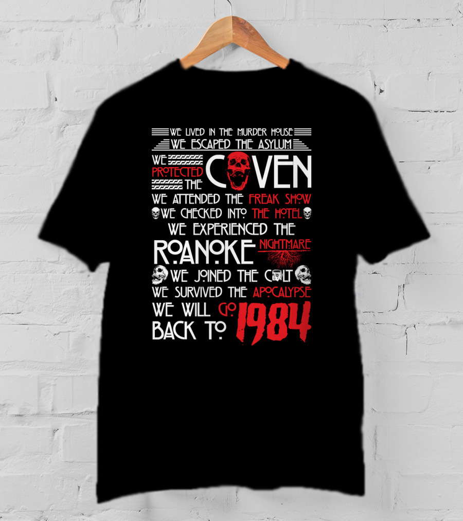 American Horror Story Journey: Murder House, Asylum, Coven, Freak Show, Hotel, Roanoke, Cult, Apocalypse, 1984 T-Shirt