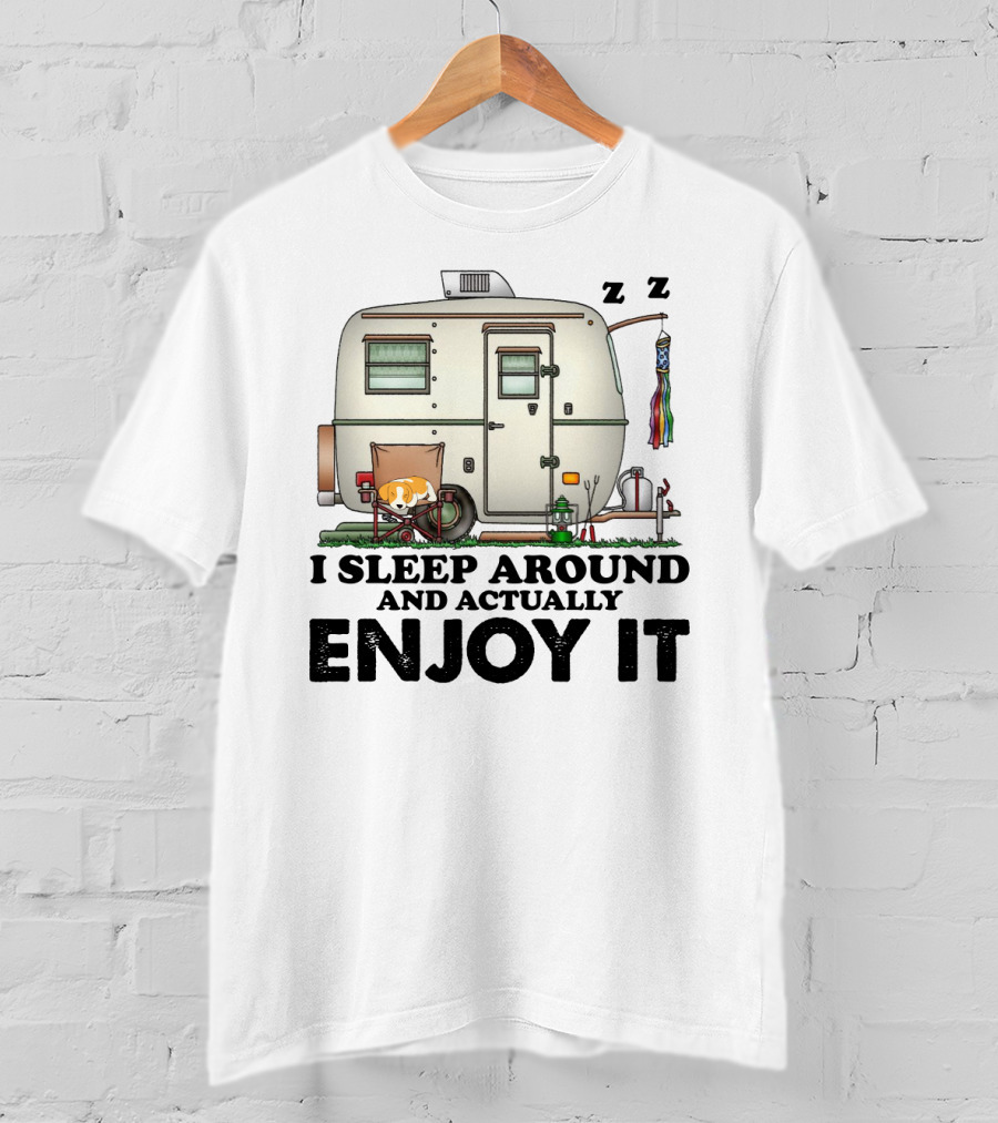I Sleep Around And Actually Enjoy It Funny Camping Relaxing Camper Scene T-Shirt