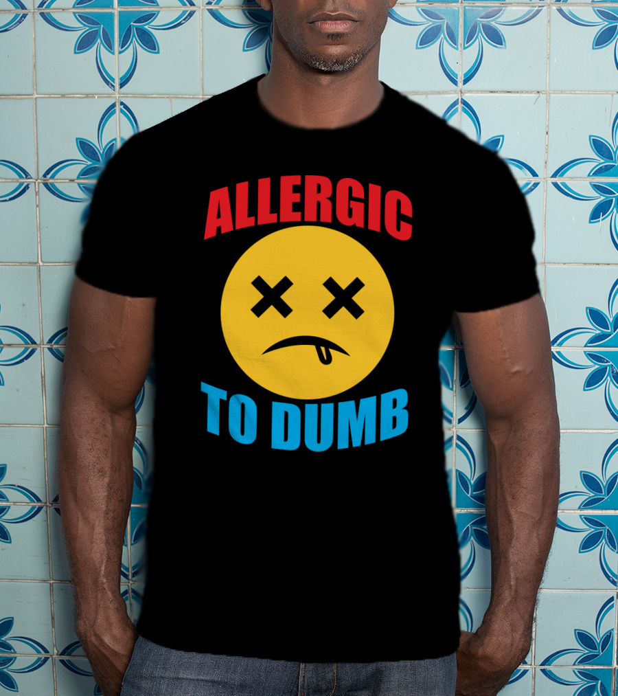 Allergic To Dumb Funny Sarcasm Tattooed Girls With Yellow Emoticon Face And Crossed Eyes T-Shirt