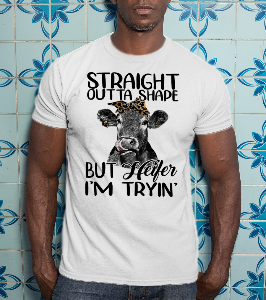 Straight Outta Shape Heifer Fitness Humor With Leopard Headscarf T-Shirt
