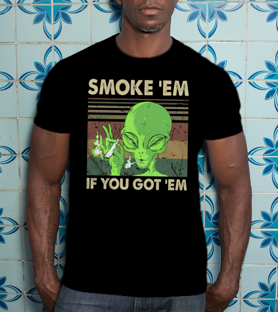 Smoke 'Em If You Got 'Em Green Alien Smoking With Retro Stripes T-Shirt