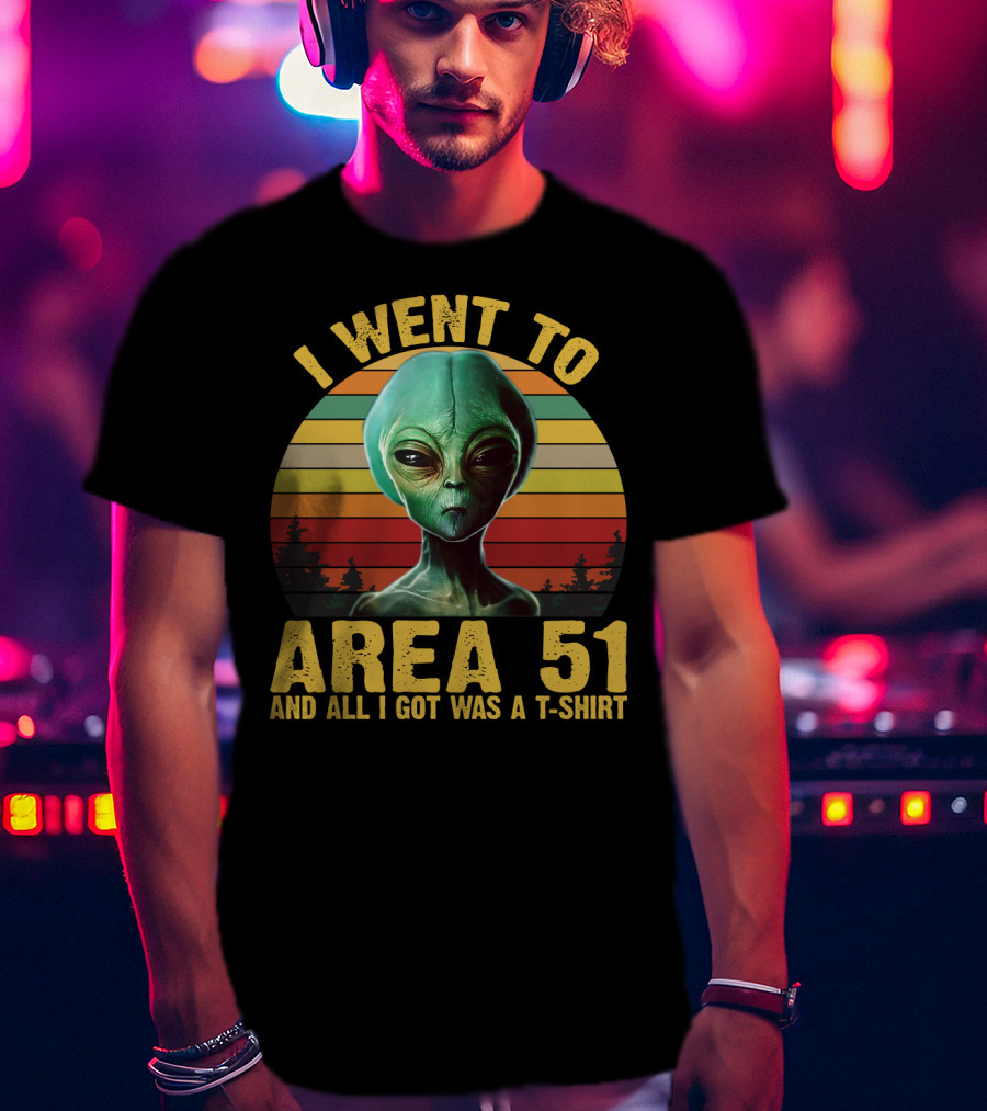 I Went To Area 51 And All I Got Was A T-Shirt With Funny Alien Retro Sunset T-Shirt