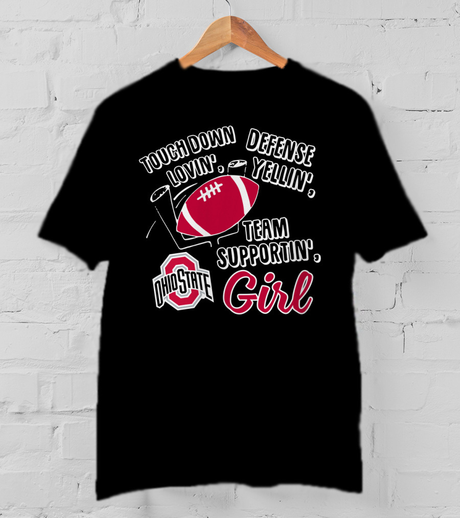 Ohio State Girl Touch Down Lovin Defense Yellin Team Supportin Football Fans T-Shirt