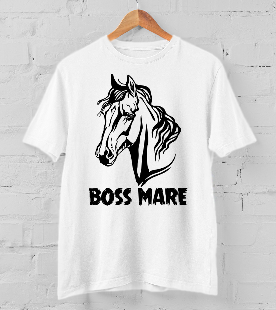 Boss Mare Horse Lady Equestrian Sarcasm For Women Girls T-Shirt