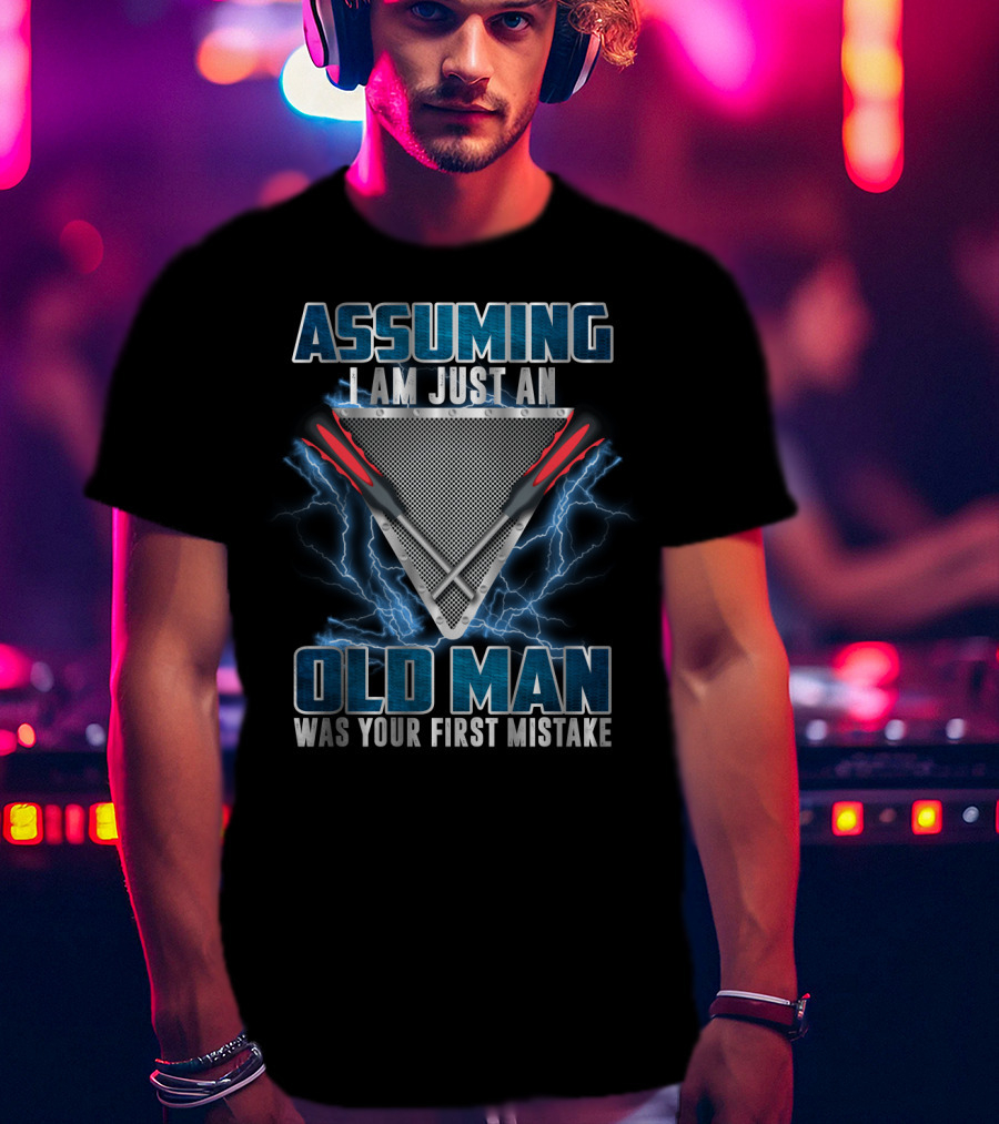 Assuming I Am Just An Old Man Was Your First Mistake Maintenance Technician Triangle With Screwdrivers And Lightning T-Shirt