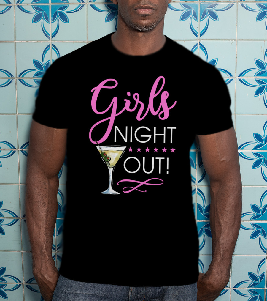 Girls Night Out Martini Cocktail Fun T-Shirt