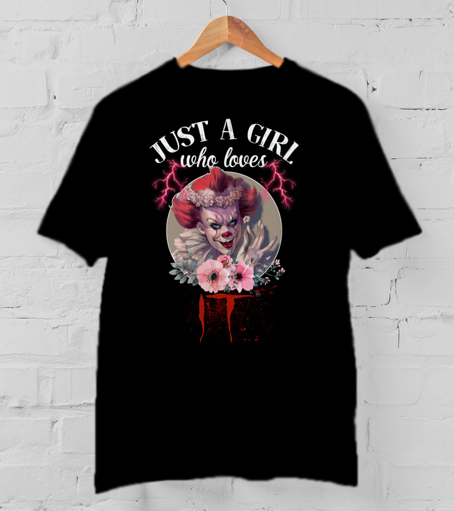 Just A Girl Who Loves IT Horror Clown With Flowers And Lightning T-Shirt