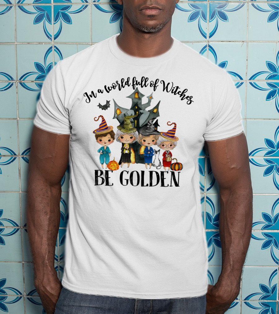 In A World Full Of Witches Be Golden Funny Halloween Girls House Cat Pumpkins T-Shirt