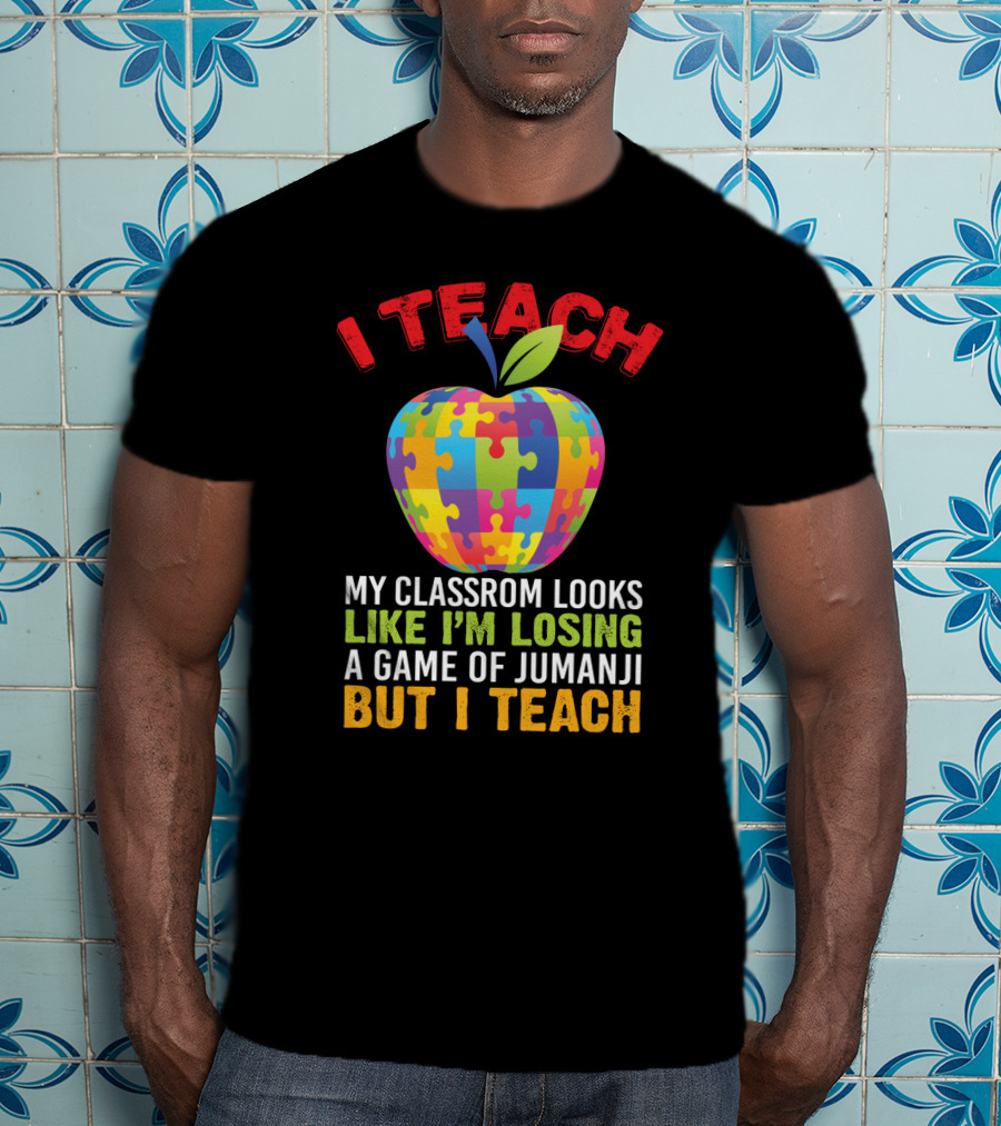I Teach My Classroom Puzzle Apple Looks Like I'm Losing A Game Of Jumanji But I Teach T-Shirt