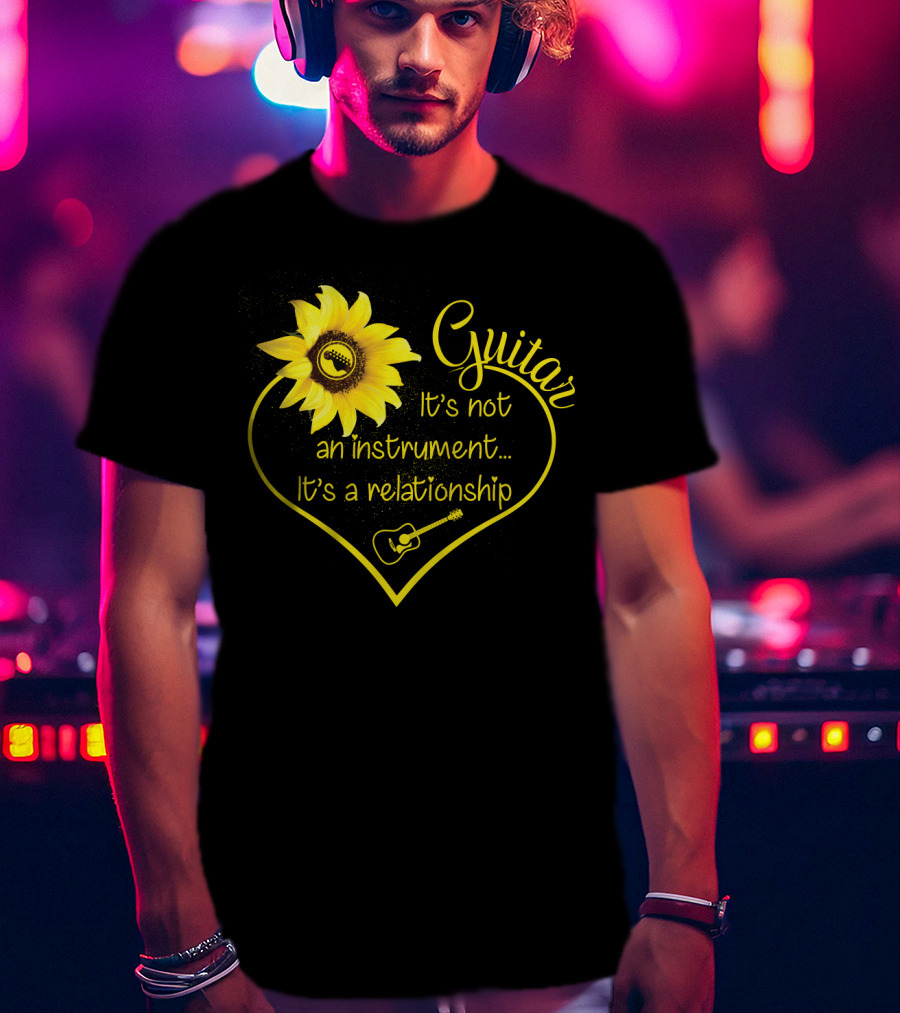 Guitar It's Not An Instrument It's A Relationship Sunflower Heart Guitar Lover T-Shirt