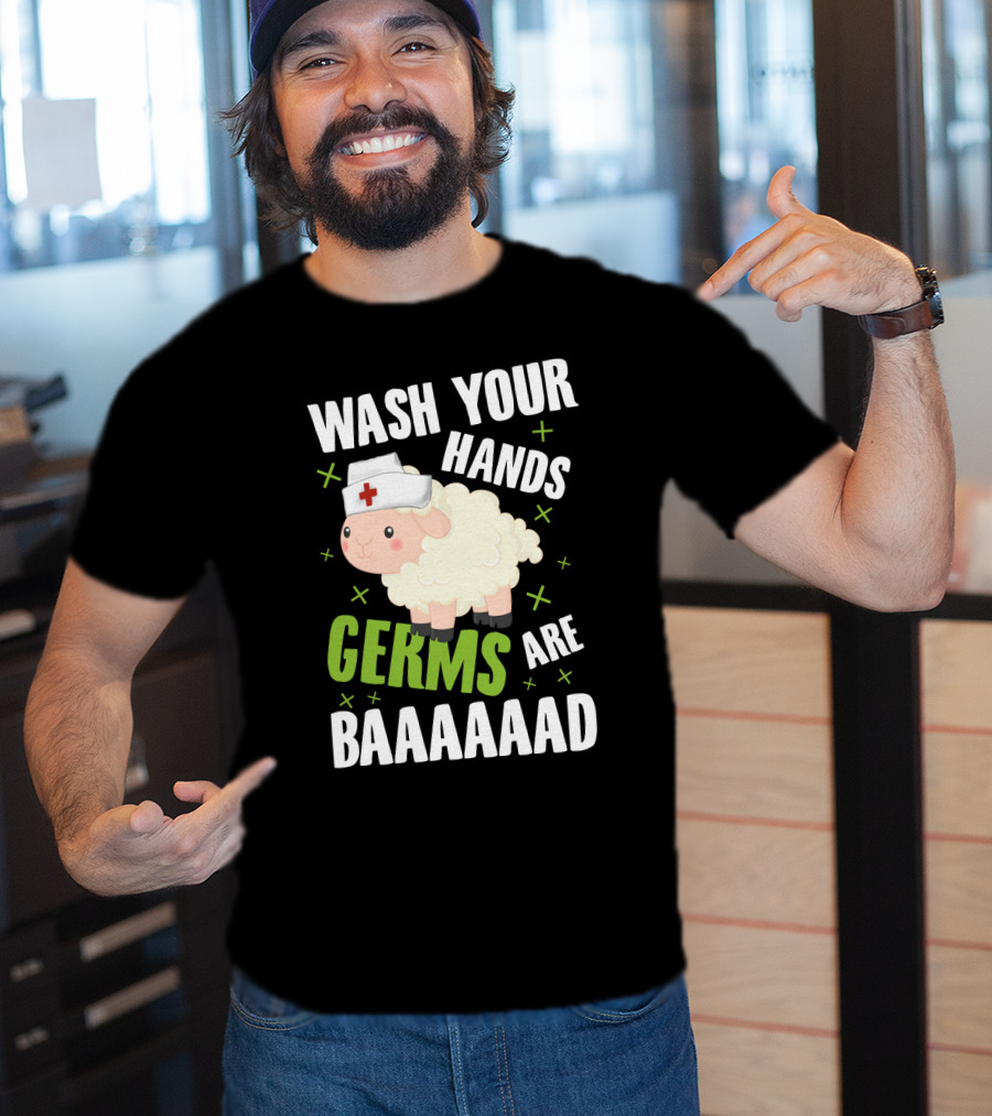 Wash Your Hands Germs Are Baaaaad Funny Nurse Sheep T-Shirt