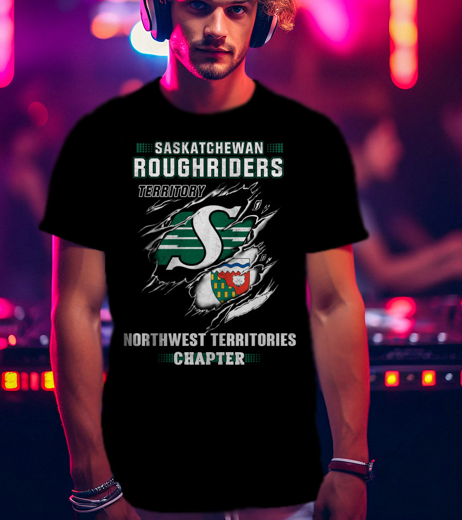 Saskatchewan Roughriders Territory Northwest Territories Chapter T-Shirt