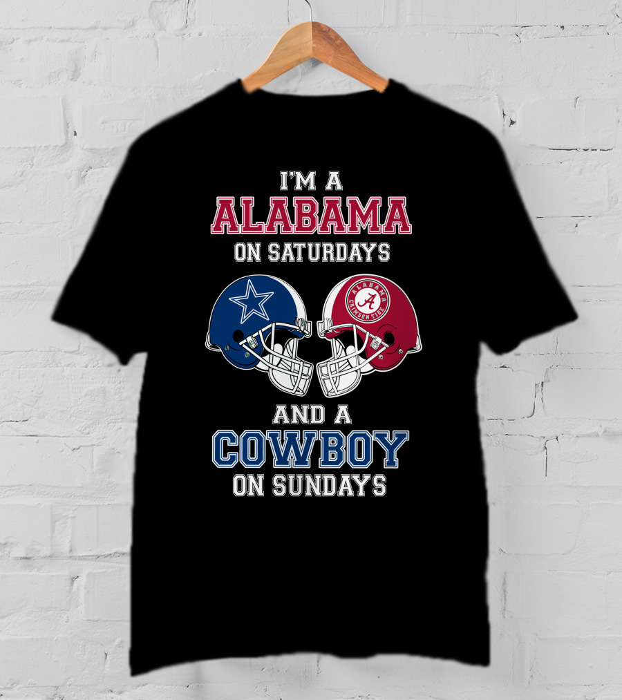 I'm A Alabama On Saturdays And A Cowboy On Sundays T-Shirt