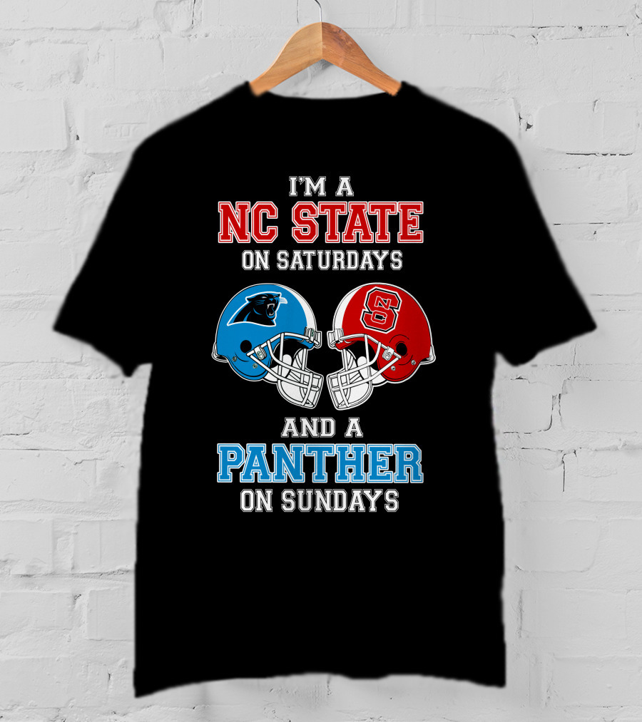 I'm A Nc State On Saturdays And A Panther On Sundays T-Shirt