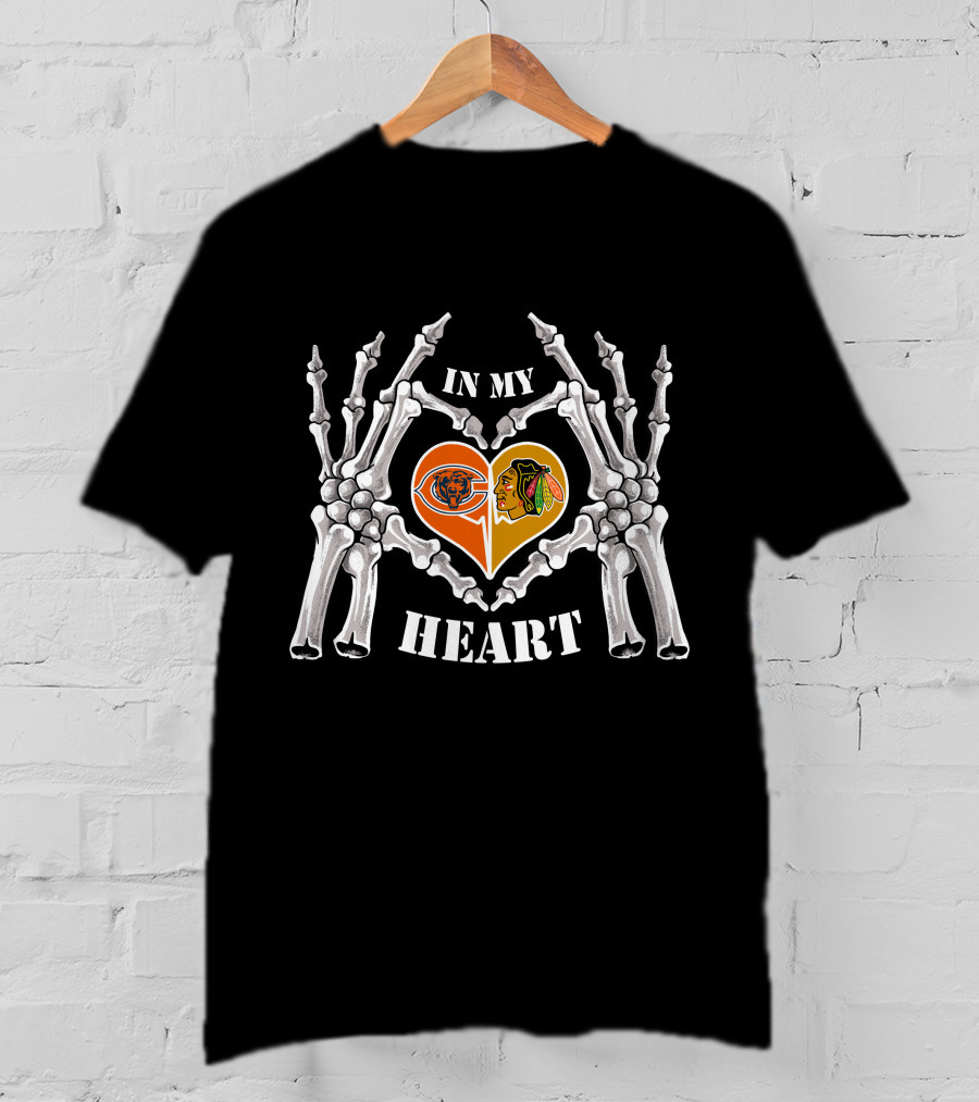 In My Heart Chicago Bears Blackhawks Logos Skeleton Hands T-Shirt