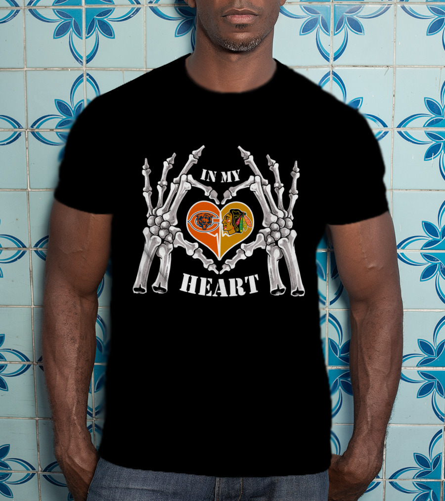 In My Heart Chicago Bears Blackhawks Logos Skeleton Hands T-Shirt