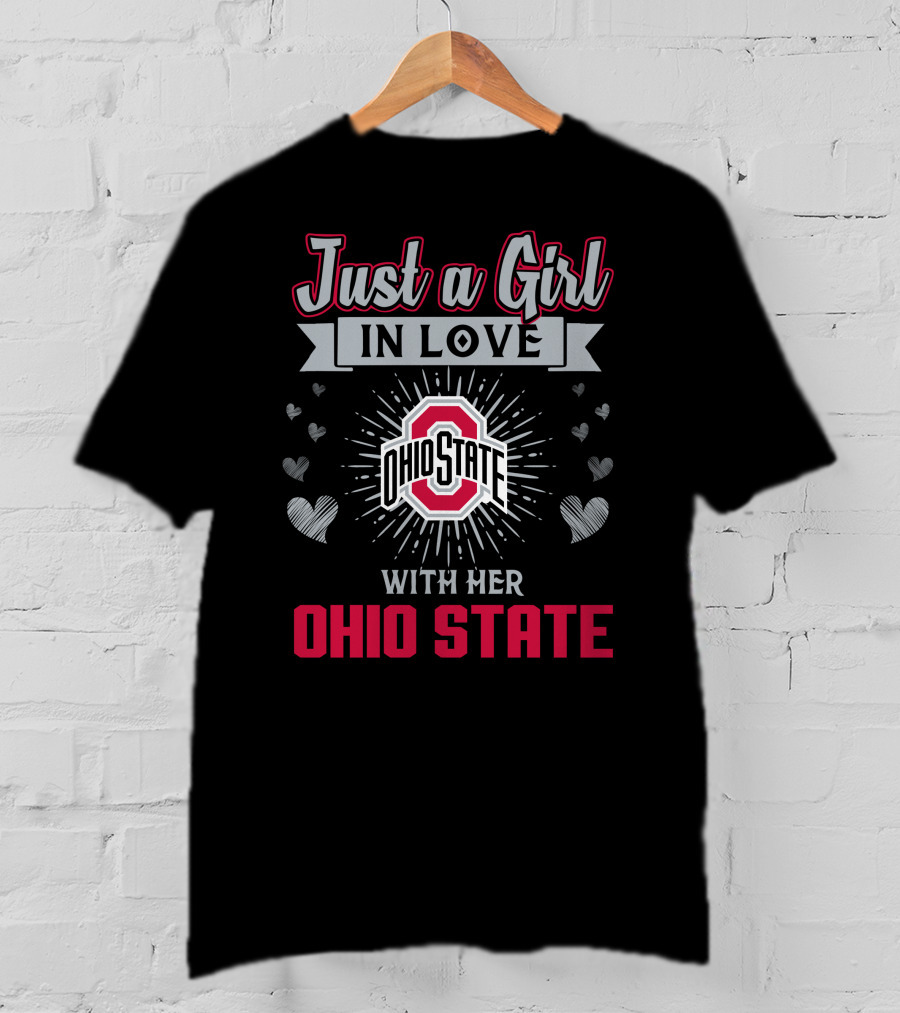 Just A Girl In Love Ohio State Logo Surrounded By Hearts T-Shirt