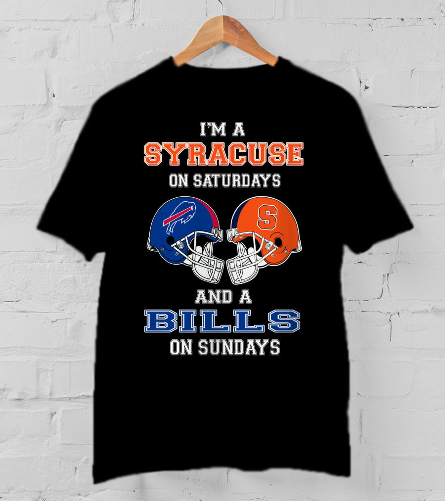 I'm A Syracuse On Saturdays And A Bills On Sundays T-Shirt